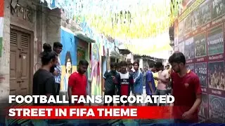 West Bengal Football Fans In Kolkata Decorate Entire Street In Theme Of FIFA World Cup