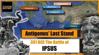 The LARGEST BATTLE of Alexander the Great's Successors: The Battle of Ipsus | History Documentary