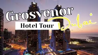Hotel Tour - Grosvenor House Hotel Dubai