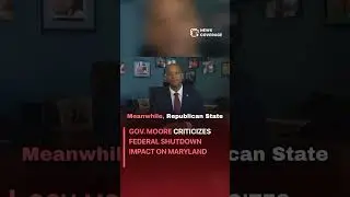 Gov. Moore Criticizes Federal Shutdown Impact on Maryland #politics