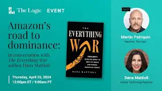 Amazon&rsquo;s road to dominance: In conversation with &ldquo;The Everything War&rdquo; author Dana Mattioli