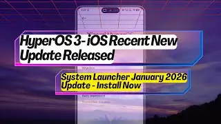 HyperOS 3 iOS Recent UPDATED - Install System Launcher January 2026 Update