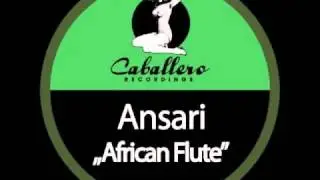 Ansari - African Flute (Original Mix)
