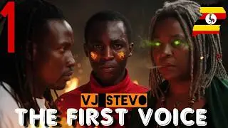 The First Voice (Episode 1) Ugandan Luganda Translated Epic Magical Movie film enjogerere Vj Stevo