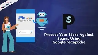 How to protect your eCommerce Store against spams using Google reCaptcha