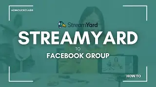 วิธีใช้ StreamYard ไลฟ์ไปที่ Facebook Group