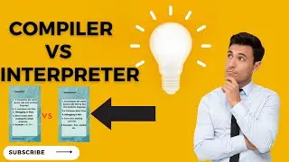 What Is A Compiler And Interpreter - In very simple language | programmersbond