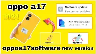oppo a17 software update 2024 // How To Update oppo a17 New varsan //📱🙂💯
