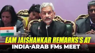 LIVE: EAM S Jaishankar’s remarks at 2nd India-Arab Foreign Ministers meeting I Arab League states