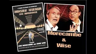 Morecambe & Wise 'Night Train To Murder' 1984 Fulton Mackay Lysette Anthony Last TV ever made by M&W