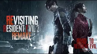 REvisiting Resident Evil 2 Remake - Road To Requiem