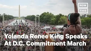 Yolanda Renee King Speaks at 2020 D.C. Commitment March | NowThis