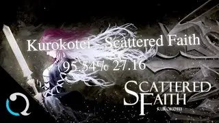 Kurokotei - Scattered Faith 95.54%  [Quaver 4K]