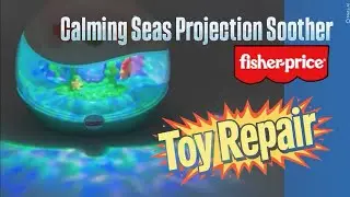 Toy Repair Fisher-Price projector Calming Sea Perbaikan Mainan Anak