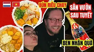 Nấu Bún Riêu Chay đãi bạn Hà Lan + Cập nhật sân vườn sau bão tuyết & quà cho Ben!