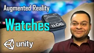 Unity: How to make AR Try on Watches App - شرح بالعربي