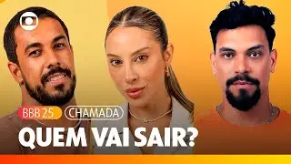 Quem vai sair: Maike, Renata ou Vin&iacute;cius? 🔥| BBB 25 |TV Globo