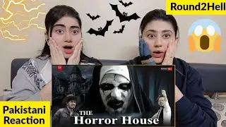 THE HORROR HOUSE | Round2hell | R2H Video Reaction Video | Pakistani Reaction |