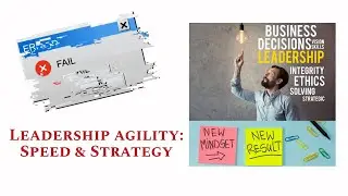 Leadership agility: Keys to seamless execution