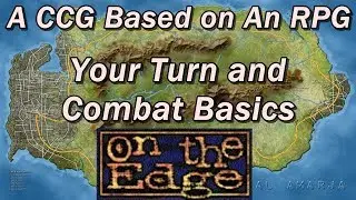 On the Edge, A CCG with a Very Unique Art Style Part 3: Your Turn and Combat Basics