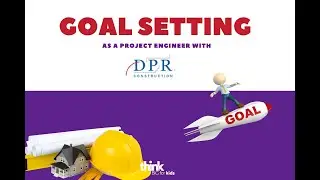 Setting Goals as a Project Manager at DPR Construction