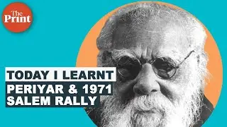 Rajinikanth, Periyar EV Ramaswamy & 1971 Salem rally What's it all about?