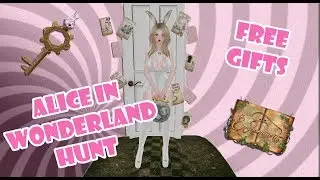 ALICE IN WONDERLAND HUNT | FREE GIFTS | SECOND LIFE