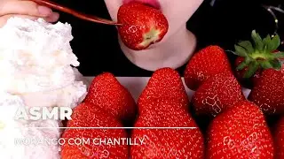 ASMR COMIDA - 🍓 Morango com Chantilly 🍓 - Relaxar