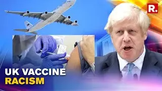 UK's Vaccine Discrimination: Fully-vaccinated Indians To Be Considered 'unvaccinated'