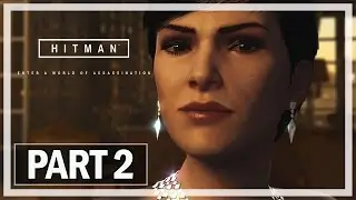 Hitman 2016 Walkthrough Part 2 Final Test - Let's Play Gameplay