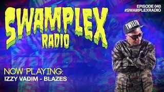 12th Planet presents Swamplex Radio - Episode #040