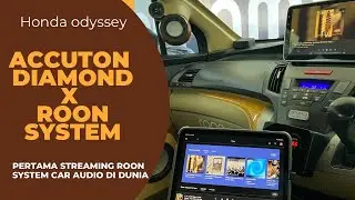 HONDA ODYSSEY : HASIL SUARA ACCUTON DIAMOND X ROON AUDIO SYSTEM