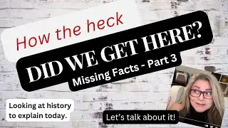 How the HECK Did We Get Here?!  (Canadian/Indigenous History - Part 3)