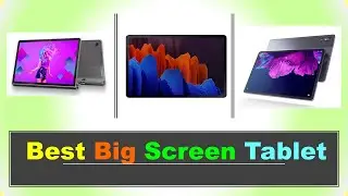 Best Big Screen Tablet in India 2022 ⚡ LARGE SCREEN TABLET ⚡ सबसे अच्छा बड़ी स्क्रीन वाला टैबलेट