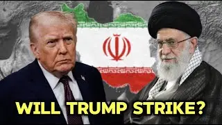 Will Trump Attack Iran?