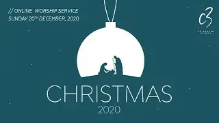 C3 CAMDEN SUNDAY AFTERNOON SERVICE - 20/12/2020
