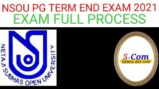 NSOU PG TERM END EXAM 2021 EXAM FULL PROCESS