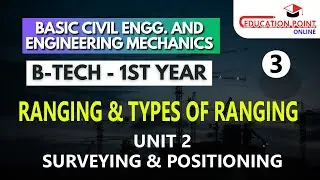 Ranging & Types of Ranging   | Unit 2 Surveying & Positioning | BASIC CIVIL ENGINEERING