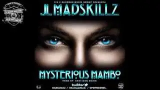 JL MadSkillz - Mysterious Mambo