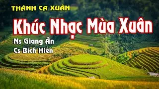 KHÚC NHẠC NGÀY XUÂN..Một năm với bao buồn vui trong cuộc đời nhân thế...