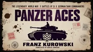 PANZER ACE.The Memoirs of an Iron Cross Panzer Commander