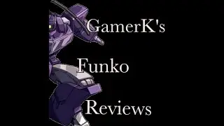 GamerK’s Funko Reviews: Shockwave 