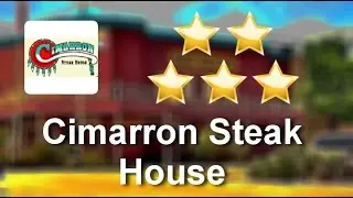 Cimarron Steak House Oklahoma City          Superb           5 Star Review by Nick T.