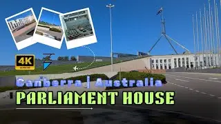 Parliament House | Canberra - Australia 🦘 4K 60FPS