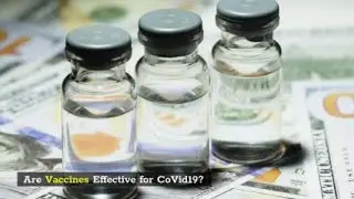 Are Vaccines Effective for CoVid19