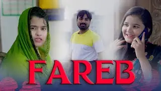 FAREB FULL MOVIE | ALNAVEELA SIDDIQUI |  ALISHA NAAZ | #viralvideo #motivation ##moral