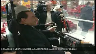 BERLUSCONI IN VENETO: DAL MOSE AL PASSANTE, FINO ALL'ADDIO A DORIS | 12/06/2023