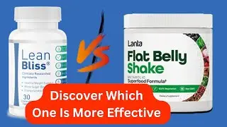LeanBliss vs Flat Belly Shake LeanBliss Made Me Smarter, Flat Belly Shake Made Me Slimmer?!