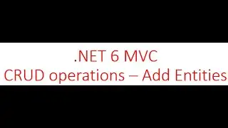 .NET6  MVC CRUD Add Entities