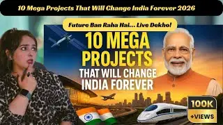 India&rsquo;s 10 Mega Projects in 2026 That Will Change Everything | Reaction